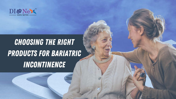 Choosing the Right Products for Bariatric Incontinence